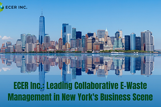 Collaborative Recycling Initiatives: The Imperative for New York Businesses to Unite for E-Waste…