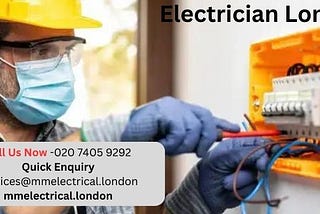 Electrician London: Your Trusted Source for Electrical Services