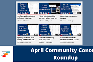 AG Grid Community Roundup April 2022