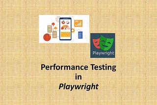 Performance Testing in Playwright