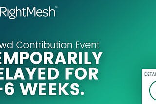 RightMesh AG Announces Delay of Token Generating Event
