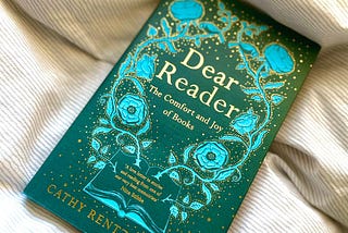 Dear Reader: The Comfort and Joy of Books— Cathy Rentzenbrink