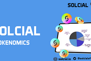 SOLCIAL TOKENOMICS