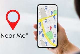 Everything About The “Near Me” Optimization For Local SEO