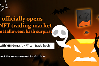 YIBI official Genesis NFT will be officially opened for trading on October 31!