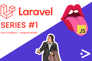 From Javascript to Php Laravel — Models and Migrations