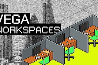 Vega Console: Workspaces
