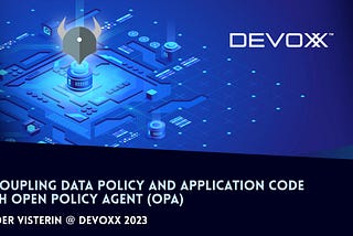 Decoupling Policy from Applications with Open Policy Agent