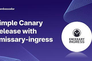 Simple Canary Release with Emissary-ingress
