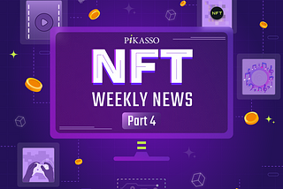 [Series] Weekly Latest NFT News