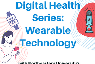 ViTAL Chats: Digital Health Series — Wearable Technology