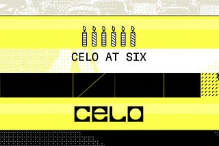 Celo at Six: The Most Widely Adopted Blockchain for Stablecoins
