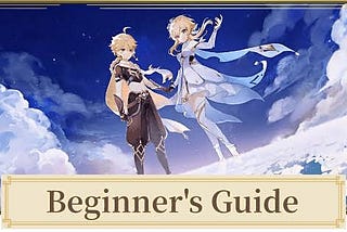 Beginner’s Guide for Genshin Impact