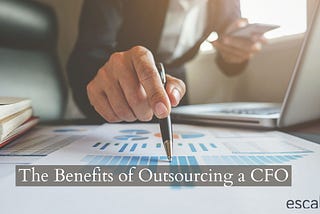 The Benefits of Outsourcing a CFO