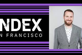 Index 2018 developer conference — my thoughts after the San Francisco event