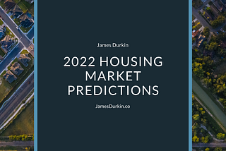 2022 Housing Market Predictions