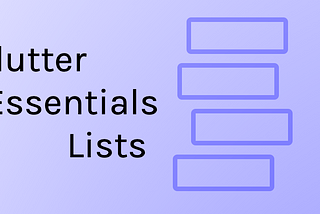 Flutter Essentials: lists