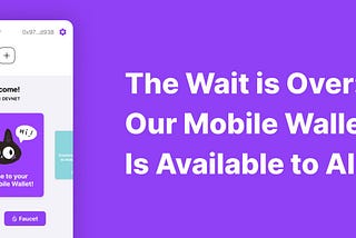 The Wait is Over: Our Mobile Wallet Beta Is Available to All!