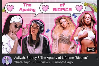 YouTube video thumbnail with the title Aaliyah, Britney & The Apathy of Lifetime “Biopics” by creator Yhara zayd