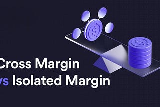 Cross-Margin vs. Isolated Margin: A Comprehensive Guide to Crypto Trading Strategies