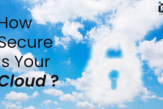 IGT’s Cloud Security