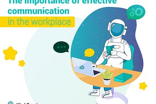 🚀 Effective Communication = Less Problems at Work 🎯