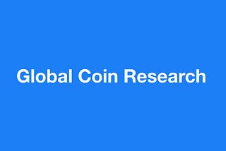 Global Coin Research Review