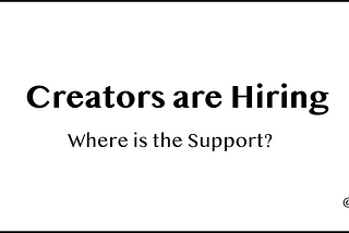 Creators are Hiring