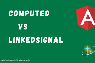 Angular Signals: computed() vs linkedSignal()