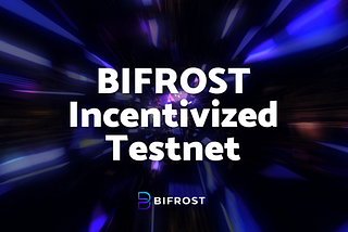 BIFROST TESTNET