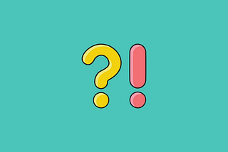 A large question mark in two shades of yellow and a large exclamation mark is in two shades of pink. Both sit on an aqua background.