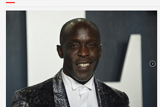 This is about Michael K. Williams, but it’s not.