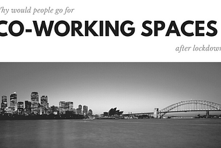 Co-working spaces after lockdown