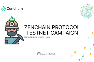 Zenchain Testnet Campaign Launching