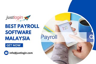 Best Payroll Software Malaysia: A Comprehensive Guide