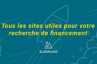 Tous les sites utiles pour votre recherche de financement