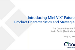 Introducing Mini VIX™ Futures Characteristics, Market Conditions, Strategies for Capital Protection