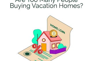 Vacation Homes & Leverage
