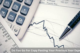 Do You Go For Copy Pasting Your Previous Year Expenses? Be Aware Of ATO’s Sight!