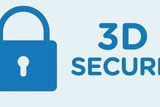 Why Businesses Rely on 3D Secure Authentication