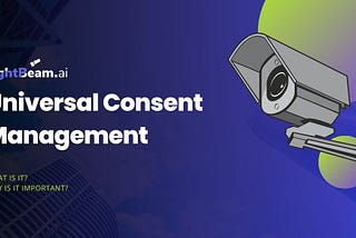 Universal Consent Management