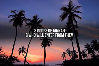 Jannah is the final destination in the afterlife for good and faithful Muslims.