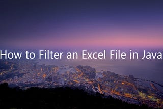 How to Filter an Excel File in Java