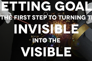 EVERY SUCCESSFUL GOAL REQUIRES A FIRST STEP