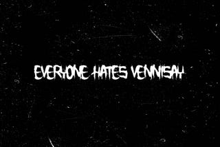 Vennisay ‘Everyone Hates Vennisay’ Album Review