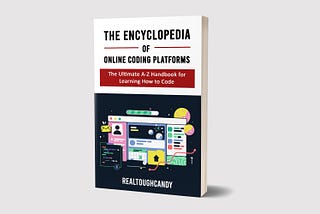 The Encyclopedia of Online Coding Platforms — a killer new book that’s FREE (or darn near)