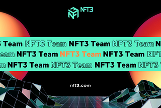 Introducing NFT3 Team