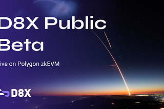 D8X Re-Engineers DeFi Derivatives With Public Beta Launch on Polygon zkEVM