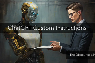 ChatGPT Custom Instructions