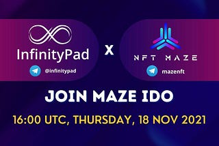 InfinityPad (INFP): NFT MAZE ($MAZE) IDO Pre-IDO Winners